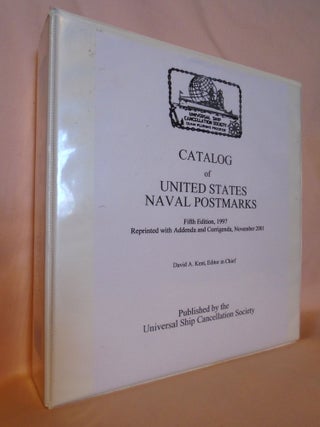 Item #53062 CATALOG OF UNITED STATES NAVAL POSTMARKS, FIFTH EDITION, 1997, REPRINTED WITH ADDENDA...