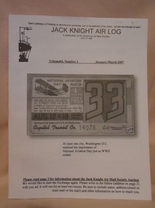 Item #53147 JACK KNIGHT AIR LOG, VOLUME 64, NUMBERS 1, 2, 3, 4, 2007. Stephen Neulander
