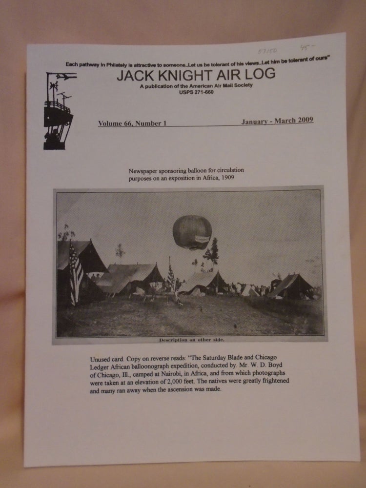 Item #53150 JACK KNIGHT AIR LOG, VOLUME 66, NUMBERS 1, 2, 3, 4, 2009. Stephen Neulander.