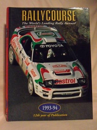 Item #53174 RALLYCOURSE; THE WORLD'S LEADING RALLY ANNUAL, 1993-94. David Williams