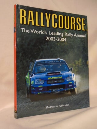Item #53186 RALLYCOURSE; THE WORL'S LEADING RALLY ANNUAL, 2003-2004. David Williams