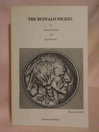 Item #53306 THE BUFFALO NICKEL. Cohen Annette R., Ray M. Druley