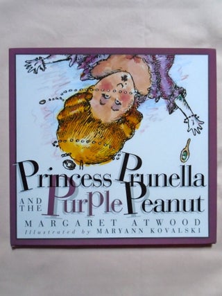 Item #53328 PRINCESS PRUNELLA AND THE PURPLE PEANUT. Margaret Atwood
