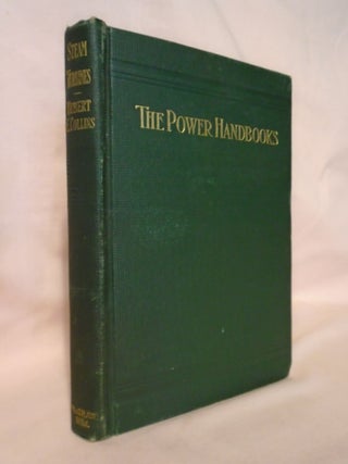 Item #53369 THE POWER HANDBOOKS. STEAM TRUBINES; A BOOK OF INSTRUCTION FOR THE ADJUSTMENT AND...