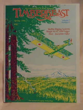 Item #53407 THE COLUMBIA RIVER & PACIFIC NORTHWEST TIMBERBEAST, SPRING 1996, VOLUME 9, NUMBER 1....