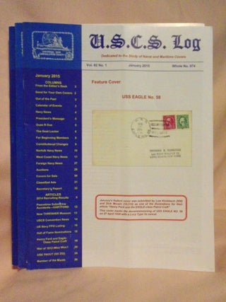 Item #53516 U.S.C.S. LOG; DEDICAATED TO THE COLLECTION AND STUDY OF NAVAL AND MARITIME POSTAL...