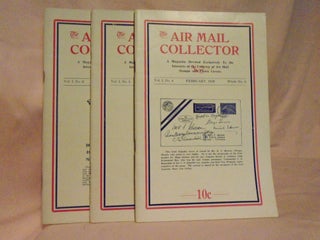 Item #53555 THE AIR MAIL COLLECTOR, AIR MAIL STAMPS AND FLOWN COVERS; VOL. I, NOs 4, 5, 6; FEB,...