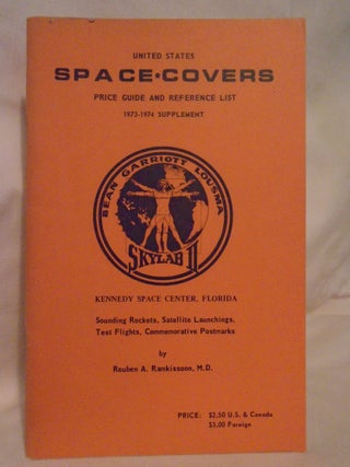 Item #53560 UNITED STATES SPACE COVERS PRICE GUIDE AND REFERENCE LIST, 1973-1974 SUPPLEMENT;...