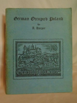 Item #53596 GERMAN OCCUPIED POLAND. A. Harper
