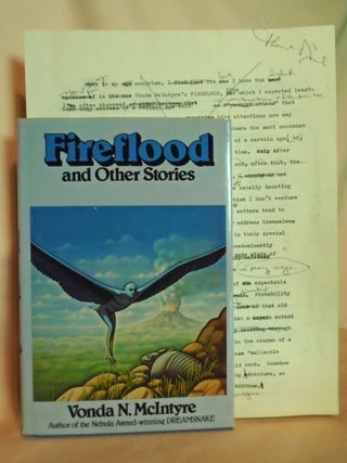 Item #53645 FIREFLOOD AND OTHER STORIES with THOMAS M. DISCH MANUSCRIPT REVIEW LAID IN. Vonda N....