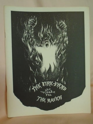Item #53650 THE FIRE-FIEND and THE RAVEN: THE STORY BEHIND A LITERARY HOAX. Charles D. Gardette,...