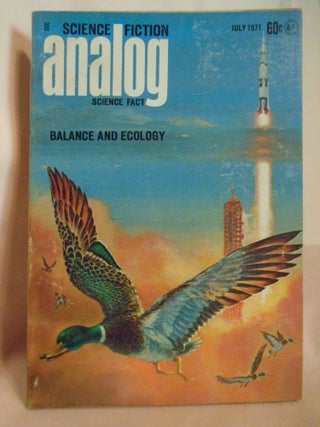 Item #53750 ANALOG; JULY 1971, VOLUME LXXXVII, NUMBER 5. John W. Campbell