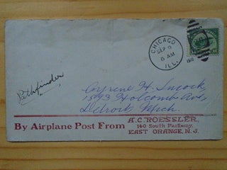 Item #53919 BY AIRPLANE POST FROM A.C. ROESSLER, EAST ORANGE, N.J.; AIRMAIL, CANCELLED CHICAGO...