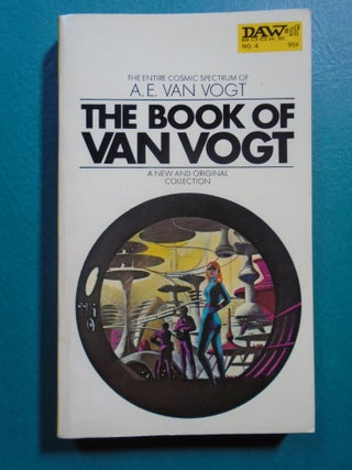Item #53959 THE BOOK OF VAN VOGT. A. E. Van Vogt
