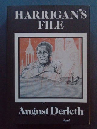 Item #53991 HARRIGAN'S FILE. August Derleth