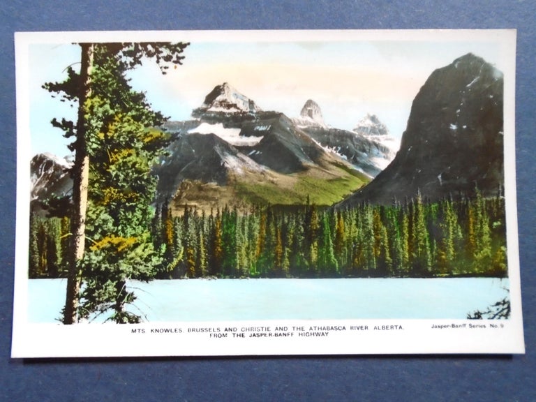 Item #54035 POSTCARDS; MTS. KNOWLES, BRUSSELS AND CHRISTIE AND THE ATHABASCA RIVER, ALBERTA, FROM THE JASPER-BANFF HIGHWAY; JASPER-BANFF SERIES NO. 9. HAND COLORED PHOTOGRAPH