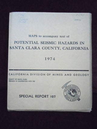 Item #54046 POTENTIAL SEISMIC HAZARDS IN SANTA CLARA COUNTY, CALIFORNIA, 1974; SPECIAL REPORT...