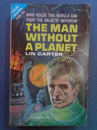 Item #54106 THE MAN WITHOUT A PLANET, bound with TIME TO LIVE. Lin Carter, John Rackham