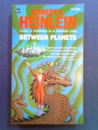 Item #54109 BETWEEN PLANETS. Robert A. Heinlein