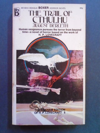 Item #54111 THE TRAIL OF CTHULHU [THE ARKHAM EDITION OF H.P. LOVECRAFT 8]. August Derleth