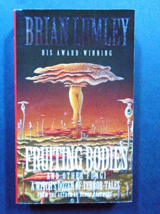 Item #54170 FRUITING BODIES AND OTHER FUNGI. Brian Lumley