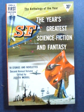Item #54173 THE YEAR'S GREATEST SCIENCE-FICTION AND FANTASY, SECOND ANNUAL VOLUME. Judith Merril