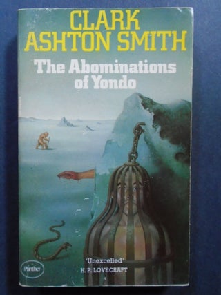 Item #54196 THE ABOMINATIONS OF YONDO. Clark Ashton Smith