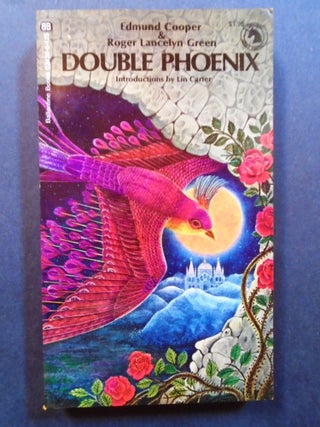 Item #54208 DOUBLE PHOENIX. THE FIRE BIRD and FROM THE WORLD'S END. Edmund Cooper, Roger Lancelyn...