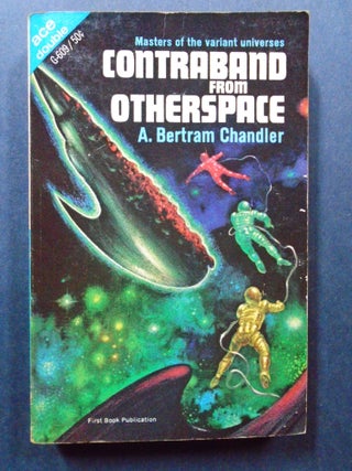 Item #54250 CONTRABAND FROM OTHERSPACE, bound with REALITY FORBIDDEN. A. Bertram Chandler, Philip...