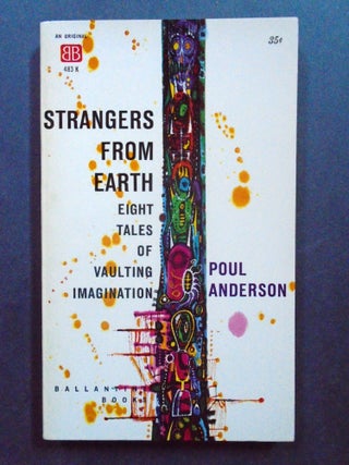 Item #54301 STRANGERS FROM EARTH. Poul Anderson