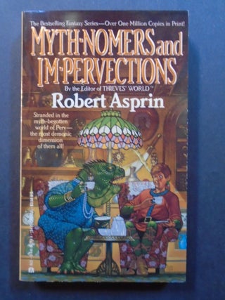Item #54322 MYTH-NOMERS AND IM-PERVECTIONS. Robert Asprin
