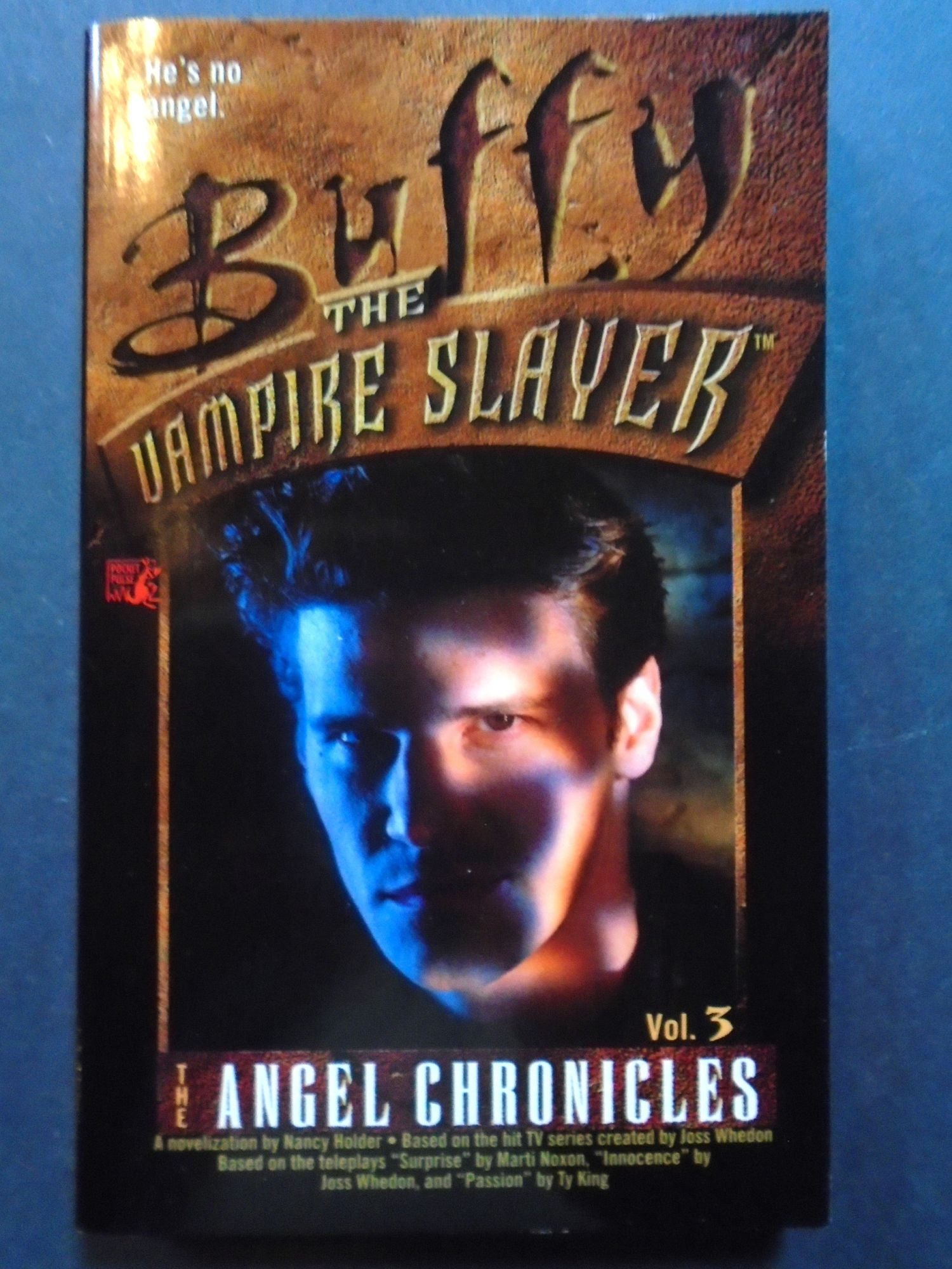 BUFFY THE VAMPIRE SLAYER: THE ANGEL CHRONICLES, VOL. 3 | Nancy Holder |  First edition. first printing