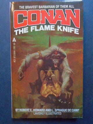 Item #54370 CONAN; THE FLAME KNIFE. Robert E. Howard, L. Sprague de Camp