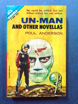 Item #54408 UN-MAN AND OTHER NOVELLAS bound with THE MAKESHIFT ROCKET. Poul Anderson