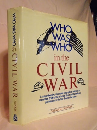 Item #54445 WHO WAS WHO IN THE CIVIL WAR. Stewart Sifakis