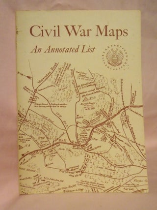 Item #54446 CIVIL WAR MAPS, AN ANNOTATED LIST. Richard W. Stephenson
