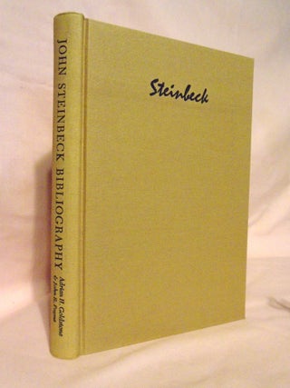 Item #54475 JOHN STEINBECK; A BIBLIOGRAPHICAL CATALOGUE OF THE ADRIAN H. GOLDSTONE COLLECTION....
