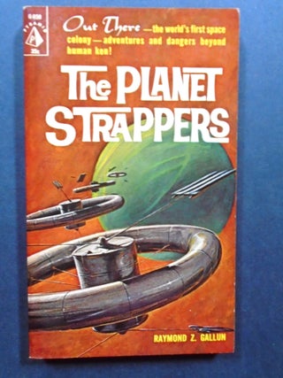 Item #54502 THE PLANET STRAPPERS. Raymond Z. Gallun