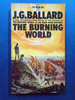Item #54507 THE BURNING WORLD. J. G. Ballard