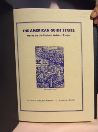 Item #54520 THE AMERICAN GRUIDE SERIES: WORKS BY THE FEDERAL WRITERS' PROJECT. Marc S. Selvaggio,...