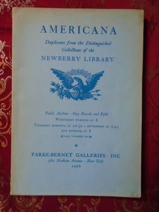Item #54563 AMERICANA; DUPLICATES FROM THE DISTINGUISHED COLLECTIONS OF THE NEWBERRY LIBRARY