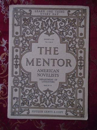 Item #54570 THE MENTOR: AMERICAN NOVELISTS. AUGUST 4, 1913, VOLUME 1, NUMBER 25. Hamilton Wright...