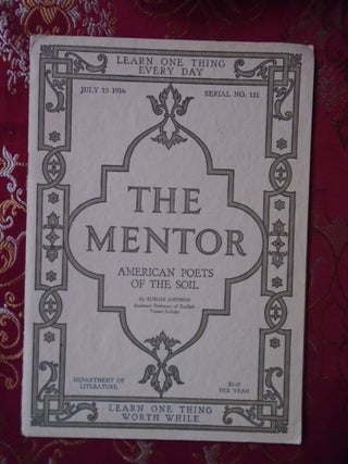 Item #54573 THE MENTOR: AMERICAN POETS OF THE SOIL. JULY 15, 1916, SERIAL NO. 111. Burges...