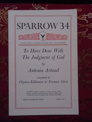Item #54601 SPARROW 34, JULY 1975. TO HAVE DONE WITH THE JUDGMENT OF GOD. Antonin Artaud
