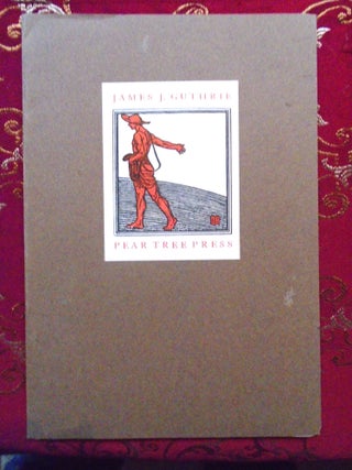 Item #54622 JAMES J. GUTHRIE AND THE PEAR TREE PRESS; THE JAMES GUTHRIE PEAR TREE PRESS...