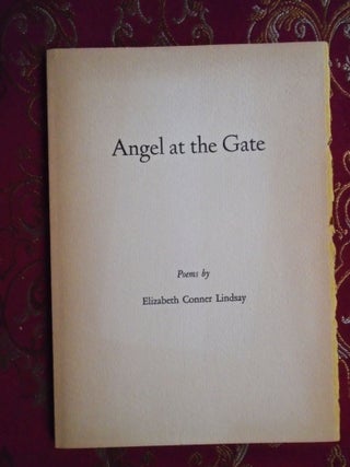 Item #54628 ANGEL AT THE GATE. Elizabeth Conner Linday