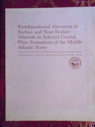 Item #54697 POSTDEPOSITIONAL ALTERATION OF SURFACE AND NEAR-SURFACE MINERALS IN SELECTIED COASTAL...