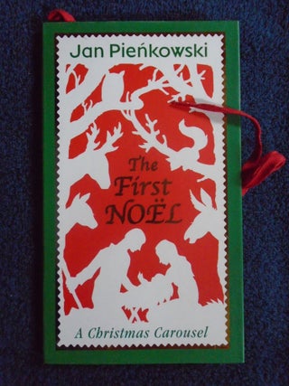Item #54716 THE FIRST NOEL: A CHRISTMAS CAROUSEL. Jan Pienkowski