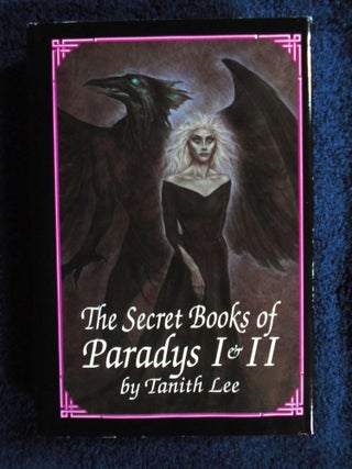 THE SECRET BOOKS OF PARADYS 1 & 2; THE BOOK OF THE DAMNED; THE BOOK OF THE BEAST. Tanith Lee.