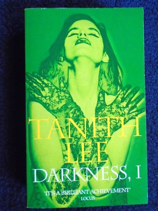 Item #54799 DARKNESS, I; THIRD IN THE BLOOD OPERA SEQUENCE. Tanith Lee